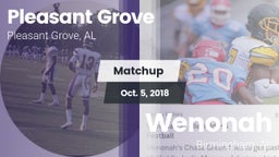 Matchup: Pleasant Grove High vs. Wenonah  2018