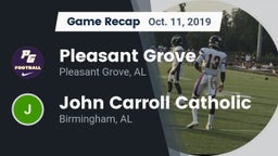 Recap: Pleasant Grove  vs. John Carroll Catholic  2019