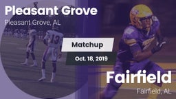 Matchup: Pleasant Grove High vs. Fairfield  2019