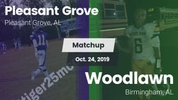Matchup: Pleasant Grove High vs. Woodlawn  2019