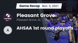 Recap: Pleasant Grove  vs. AHSAA 1st round playoffs 2021