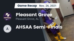 Recap: Pleasant Grove  vs. AHSAA Semi-Finals 2021