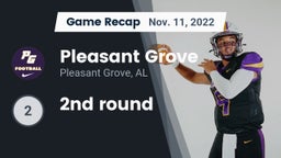 Recap: Pleasant Grove  vs. 2nd round 2022