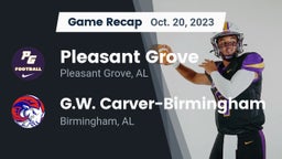 Recap: Pleasant Grove  vs. G.W. Carver-Birmingham  2023