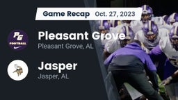 Recap: Pleasant Grove  vs. Jasper  2023