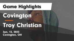Covington  vs Troy Christian  Game Highlights - Jan. 13, 2023