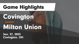 Covington  vs Milton Union Game Highlights - Jan. 27, 2023