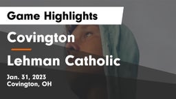 Covington  vs Lehman Catholic  Game Highlights - Jan. 31, 2023