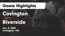 Covington  vs Riverside  Game Highlights - Jan. 5, 2024