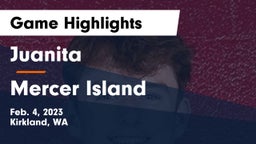 Juanita  vs Mercer Island  Game Highlights - Feb. 4, 2023