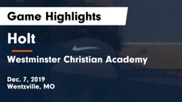 Holt  vs Westminster Christian Academy Game Highlights - Dec. 7, 2019