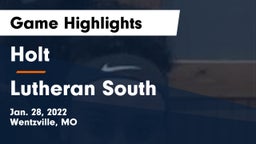 Holt  vs Lutheran South   Game Highlights - Jan. 28, 2022