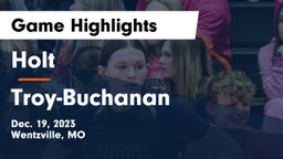 Holt  vs Troy-Buchanan  Game Highlights - Dec. 19, 2023