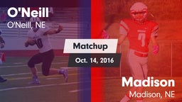 Matchup: ONeill High Sc vs. Madison  2016