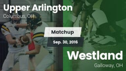 Matchup: Upper Arlington vs. Westland  2016