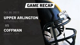 Recap: Upper Arlington  vs. Coffman  2015