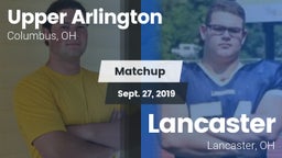 Matchup: Upper Arlington vs. Lancaster  2019
