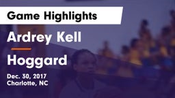 Ardrey Kell  vs Hoggard Game Highlights - Dec. 30, 2017