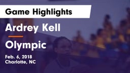 Ardrey Kell  vs Olympic  Game Highlights - Feb. 6, 2018