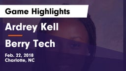 Ardrey Kell  vs Berry Tech  Game Highlights - Feb. 22, 2018
