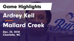 Ardrey Kell  vs Mallard Creek  Game Highlights - Dec. 22, 2018