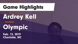 Ardrey Kell  vs Olympic  Game Highlights - Feb. 12, 2019