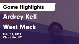 Ardrey Kell  vs West Meck Game Highlights - Feb. 19, 2019