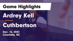 Ardrey Kell  vs Cuthbertson  Game Highlights - Dec. 16, 2022