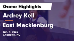 Ardrey Kell  vs East Mecklenburg  Game Highlights - Jan. 4, 2023