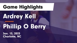 Ardrey Kell  vs Phillip O Berry  Game Highlights - Jan. 13, 2023
