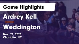 Ardrey Kell  vs Weddington  Game Highlights - Nov. 21, 2023