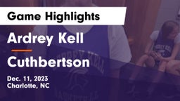 Ardrey Kell  vs Cuthbertson  Game Highlights - Dec. 11, 2023