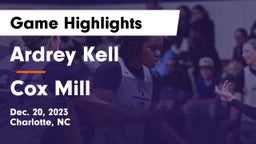 Ardrey Kell  vs Cox Mill  Game Highlights - Dec. 20, 2023