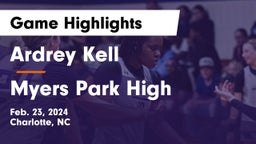 Ardrey Kell  vs Myers Park High Game Highlights - Feb. 23, 2024