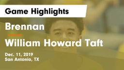 Brennan  vs William Howard Taft  Game Highlights - Dec. 11, 2019