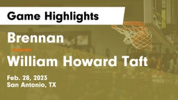 Brennan  vs William Howard Taft  Game Highlights - Feb. 28, 2023