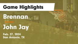 Brennan  vs John Jay  Game Highlights - Feb. 27, 2024