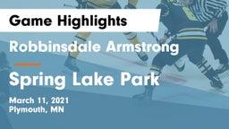 Robbinsdale Armstrong  vs Spring Lake Park  Game Highlights - March 11, 2021