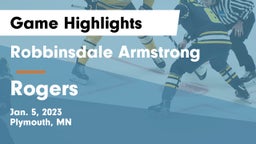 Robbinsdale Armstrong  vs Rogers  Game Highlights - Jan. 5, 2023