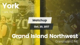 Matchup: York vs. Grand Island Northwest  2017