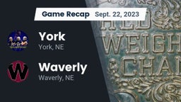 Recap: York  vs. Waverly  2023