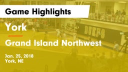 York  vs Grand Island Northwest  Game Highlights - Jan. 25, 2018