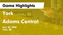 York  vs Adams Central  Game Highlights - Jan. 28, 2020
