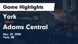 York  vs Adams Central  Game Highlights - Dec. 22, 2020