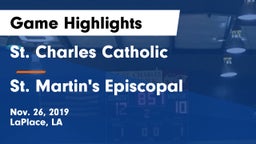 St. Charles Catholic  vs St. Martin's Episcopal  Game Highlights - Nov. 26, 2019