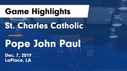 St. Charles Catholic  vs Pope John Paul Game Highlights - Dec. 7, 2019