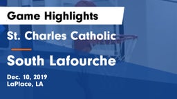 St. Charles Catholic  vs South Lafourche  Game Highlights - Dec. 10, 2019