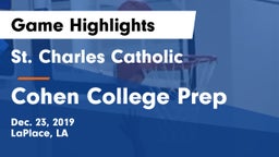 St. Charles Catholic  vs Cohen College Prep Game Highlights - Dec. 23, 2019