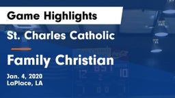 St. Charles Catholic  vs Family Christian Game Highlights - Jan. 4, 2020