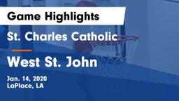 St. Charles Catholic  vs West St. John Game Highlights - Jan. 14, 2020